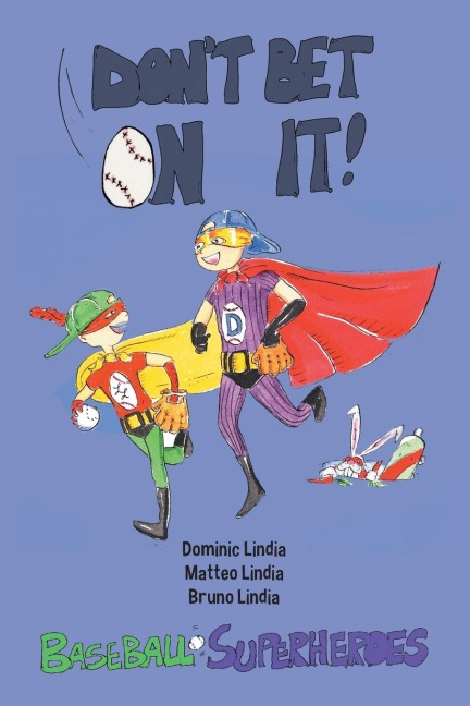 Dont Bet on It: Baseball-Superheroes