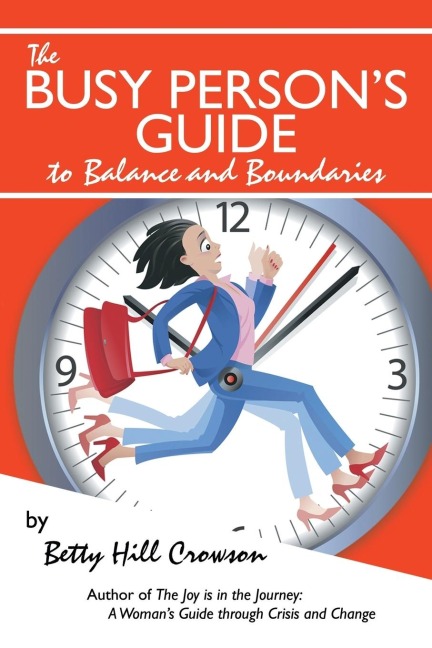 The Busy Persons Guide to Balance and Boundaries