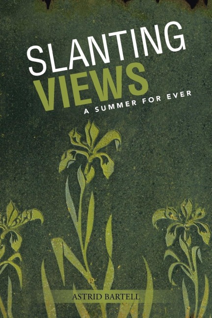 Slanting Views: A Summer for Ever