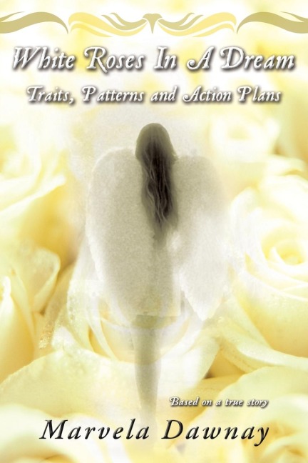 White Roses in a Dream: Traits, Patterns and Action Plans