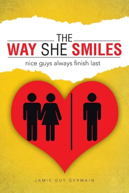 The Way She Smiles: nice guys always finish last