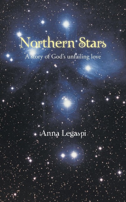 Northern Stars: A story of Gods unfailing love