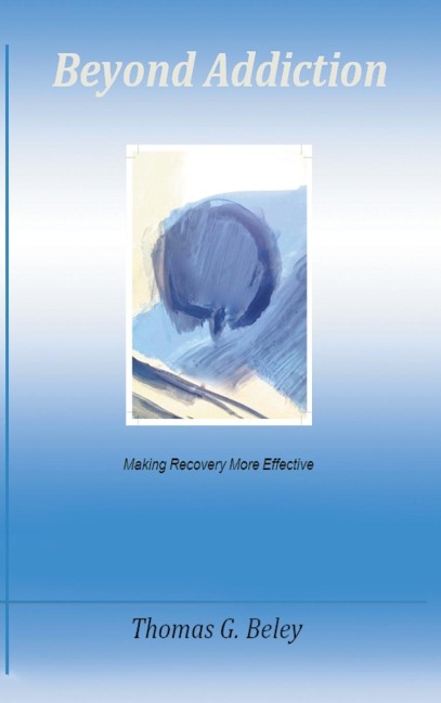 Beyond Addiction: Making Recovery More Effective