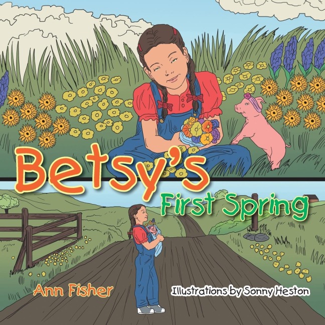 Betsys First Spring