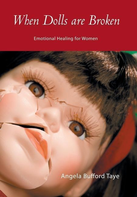 When Dolls Are Broken: Emotional Healing for Women