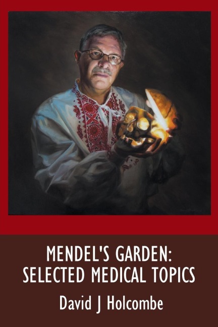 Mendels Garden: Selected Medical Topics