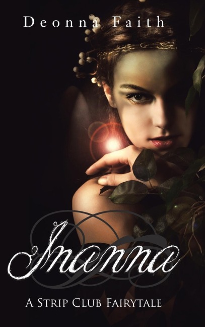 Inanna: A Strip Club Fairytale