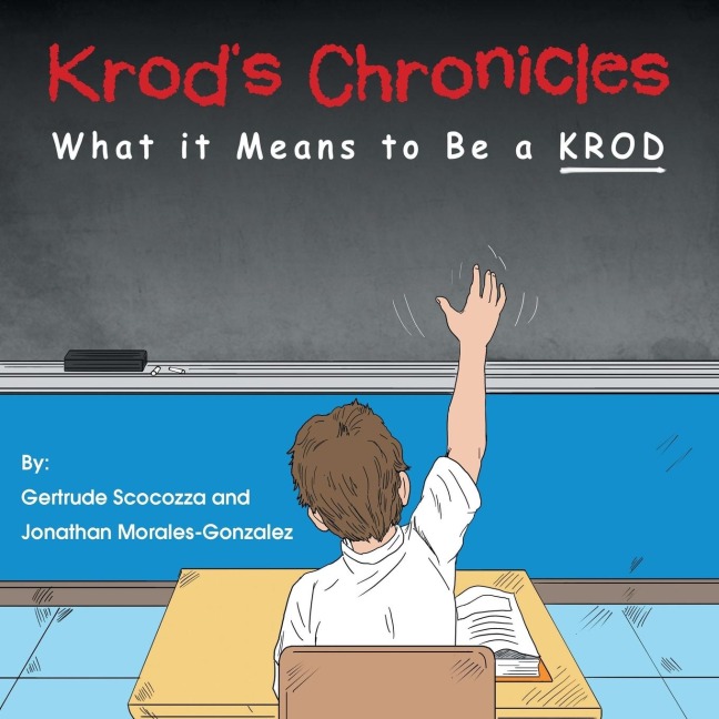 Krods Chronicles: What It Means to Be A K.R.O.D.