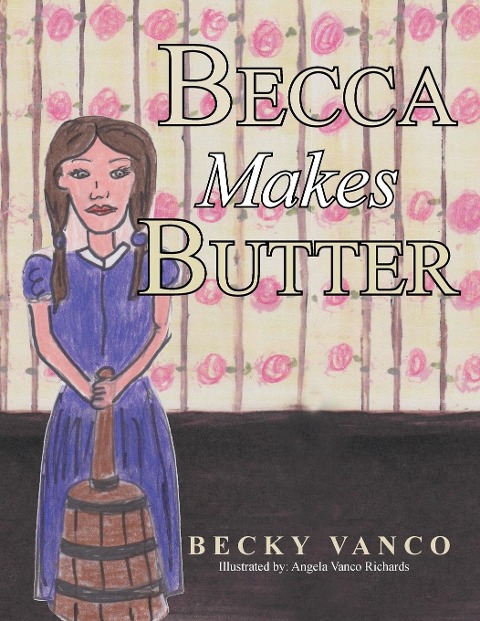 Becca Makes Butter