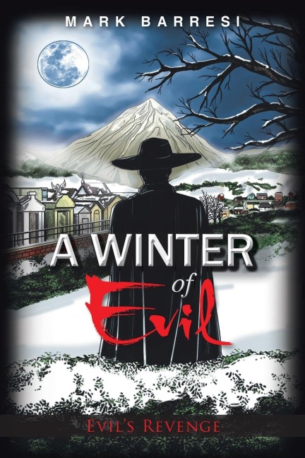 A Winter of Evil: Evils Revenge