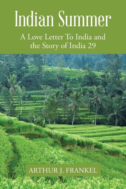 Indian Summer: A Love Letter to India and the Story of India 29