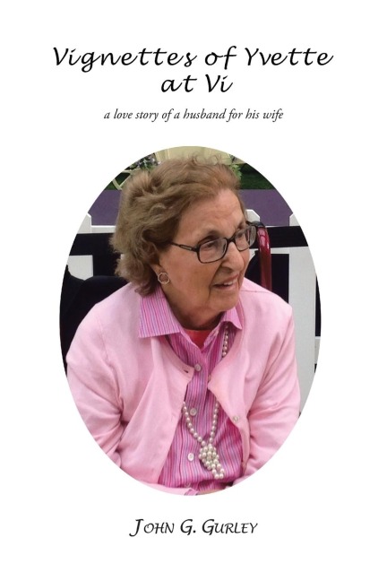 Vignettes of Yvette at VI: A Love Story of a Husband for His Wife