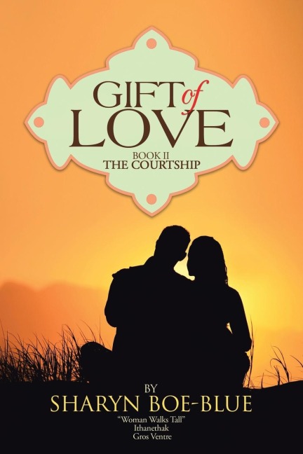 Gift of Love: Book II - The Courtship
