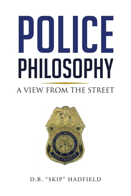 Police Philosophy: A View from the Street