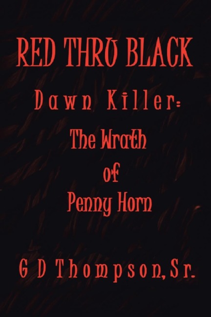 Red Thru Black: Dawn Killer