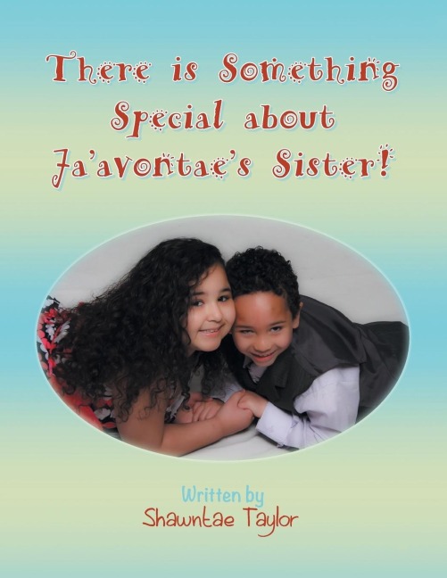 There Is Something Special about Jaavontaes Sister!