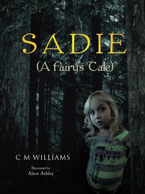 Sadie: (A Fairys Tale)