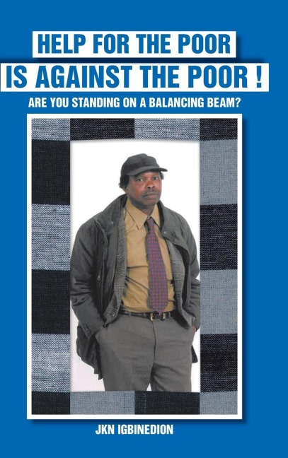 HELP FOR THE POOR IS AGAINST THE POOR !: ARE YOU STANDING ON A BALANCING BEAM?