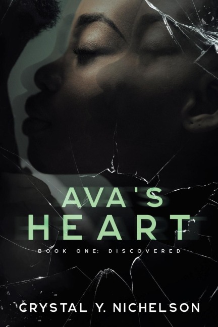 Avas Heart: Book One: Discovered