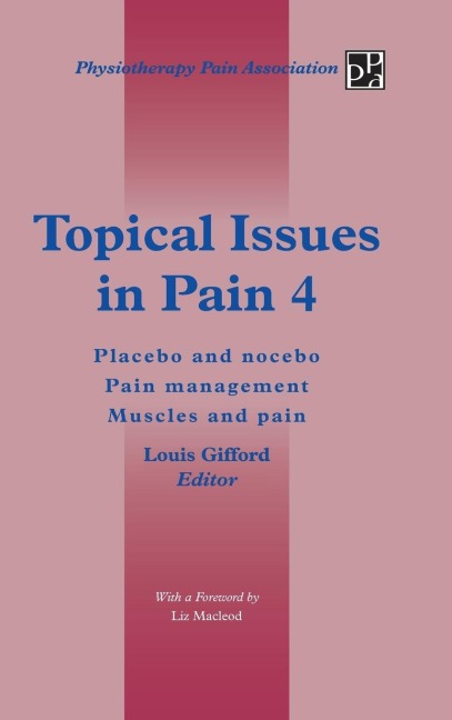 Topical Issues in Pain 4: Placebo and Nocebo Pain Management Muscles and Pain