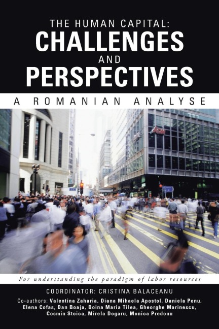 The Human Capital: Challenges and Perspectives: A Romanian Analyse