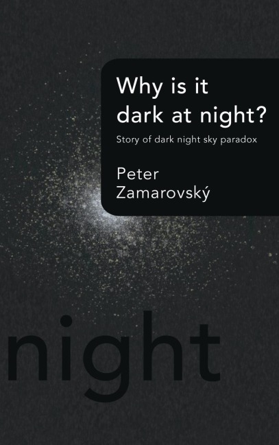 Why Is It Dark at Night?: Story of Dark Night Sky Paradox