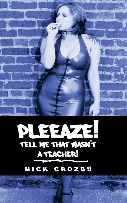 Pleeaze! Tell Me That Wasnt a Teacher!