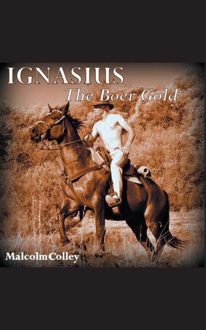 Ignasius: The Boer Gold
