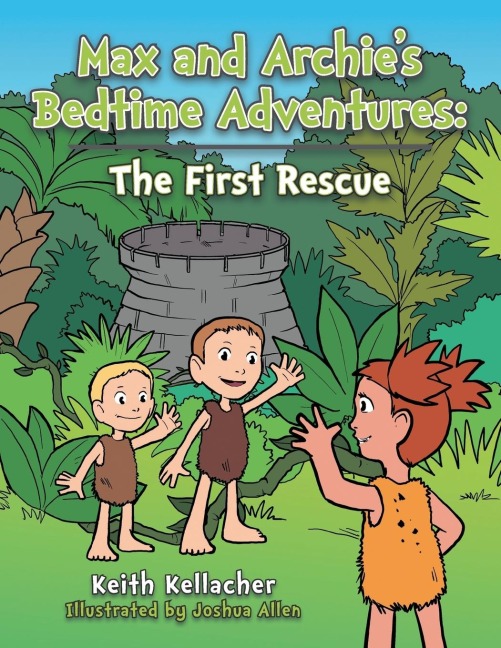 Max and Archies Bedtime Adventures: The First Rescue
