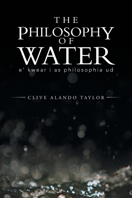 The Philosophy of Water: E Kwear I as Philosophia Ud