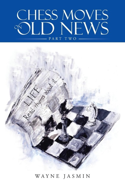 Chess Moves on Old News: Part Two