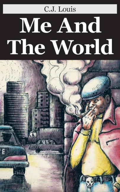 Me and the World: Sequel To: In Search of Greener Pastures