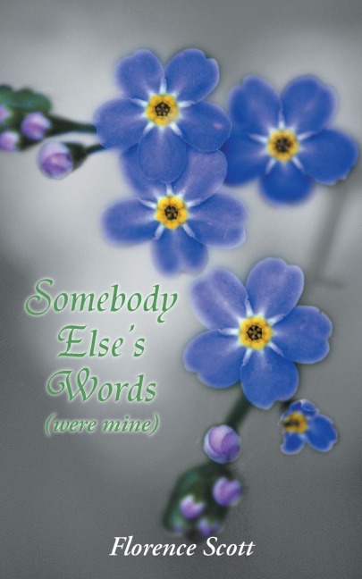 Somebody Elses Words: (Were Mine)