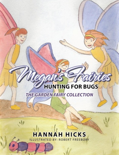 Megans Fairies: Hunting for Bugs