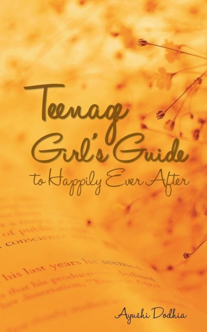Teenage Girls Guide to Happily Ever After