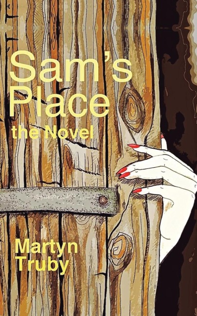 Sams Place: The Novel