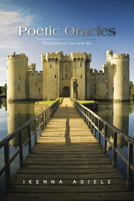 Poetic Oracles: Wisdom from the Centre of the Way