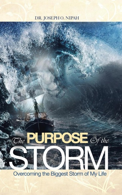 The Purpose of the Storm: Overcoming the Biggest Storm of My Life