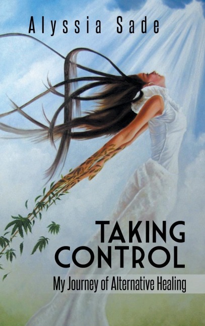 Taking Control: My Journey of Alternative Healing