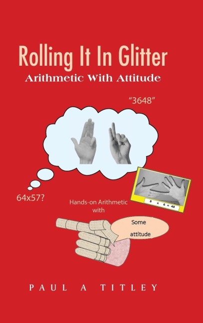 Rolling It in Glitter: Arithmetic with Attitude