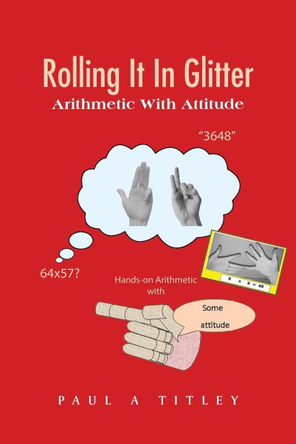 Rolling It in Glitter: Arithmetic with Attitude
