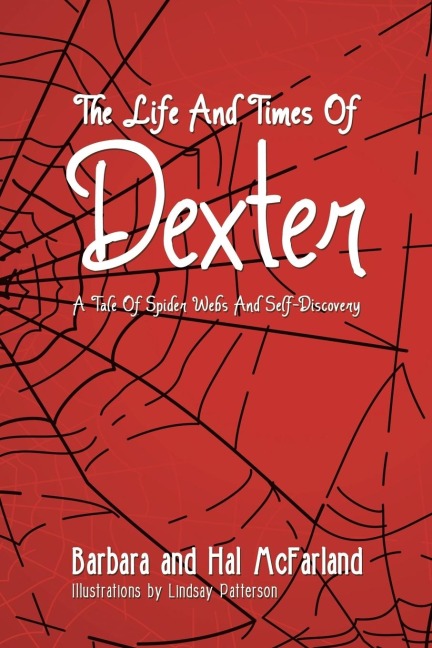 The Life and Times of Dexter: B029 a Tale of Spider Webs and Self-Discovery