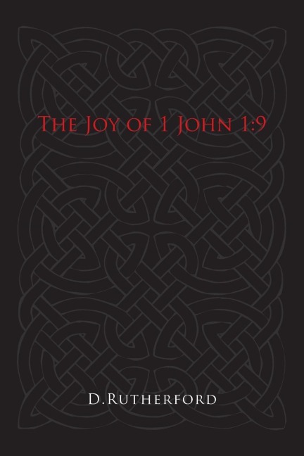 The Joy of 1 John 1: 9