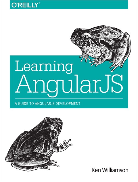 Learning Angularjs: A Guide to Angularjs Development