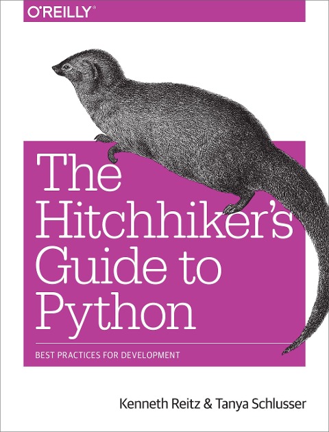 The Hitchhikers Guide to Python: Best Practices for Development