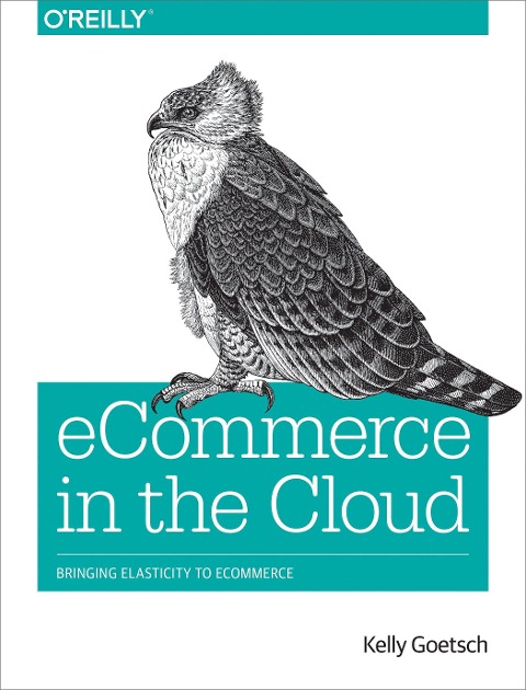 Ecommerce in the Cloud: Bringing Elasticity to Ecommerce
