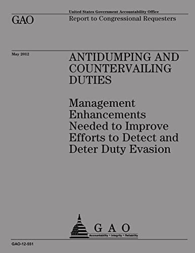 Antidumping and Countervailing Duties Management Enhancements Needed to Improve