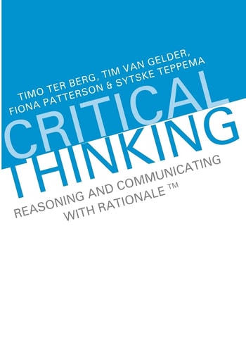 Critical Thinking Reasoning and Communicating with Rationale