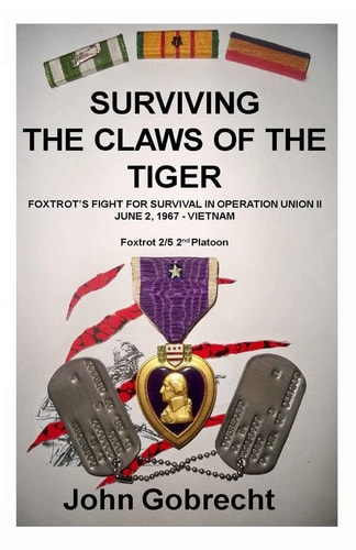 Surviving the Claws of the Tiger Foxtrot's Fight for Survival in Operation Union II, June 2, 1967 - Vietnam