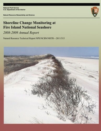 Shoreline Change Monitoring at Fire Island National Seashore 2008-2009 Annual Report